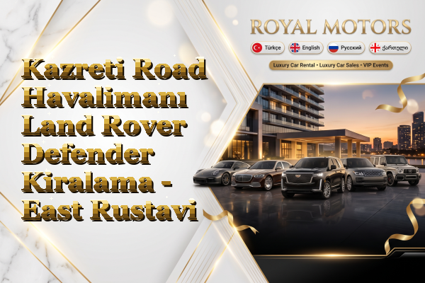 Kazreti Road Havalimanı Land Rover Defender Kiralama - East Rustavi