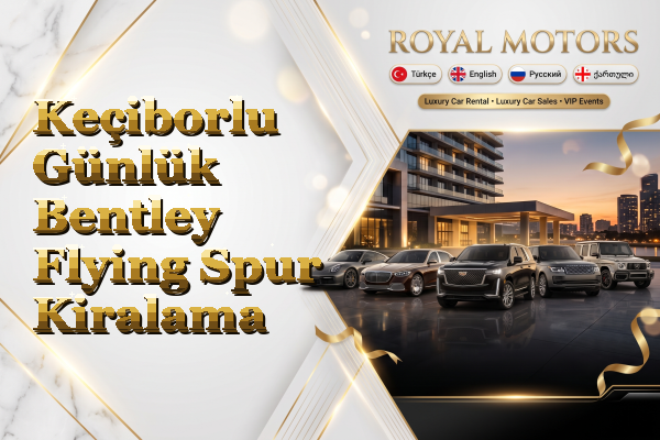 Keçiborlu Günlük Bentley Flying Spur Kiralama