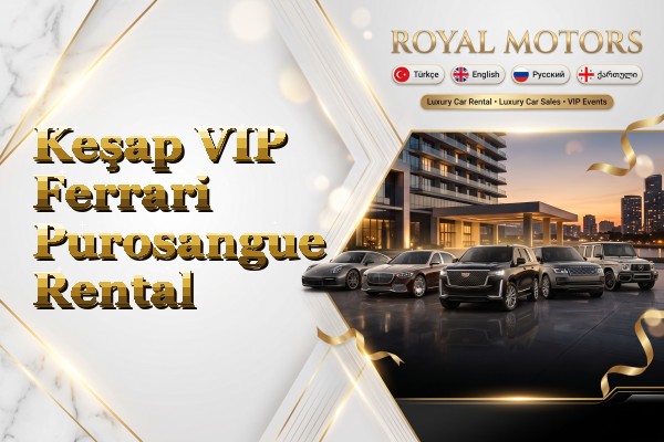 Keşap VIP Ferrari Purosangue Rental