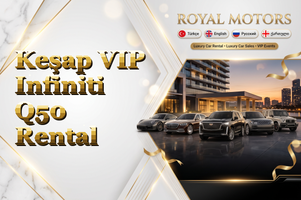 Keşap VIP Infiniti Q50 Rental