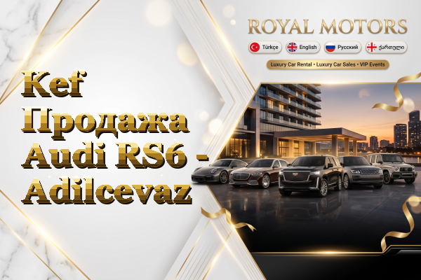 Kef Продажа Audi RS6 - Adilcevaz