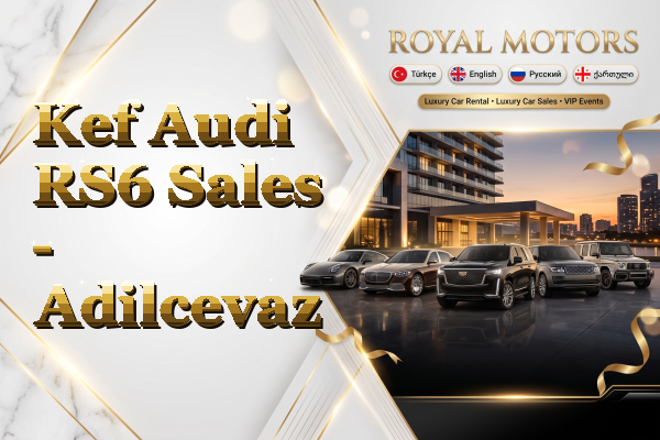 Kef Audi RS6 Sales - Adilcevaz