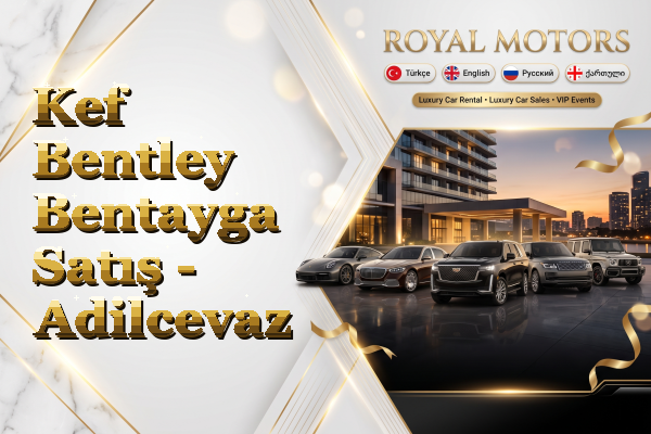 Kef Bentley Bentayga Satış - Adilcevaz