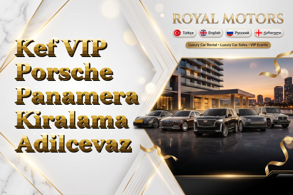 Kef VIP Porsche Panamera Kiralama - Adilcevaz
