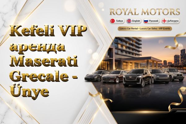 Kefeli VIP аренда Maserati Grecale - Ünye