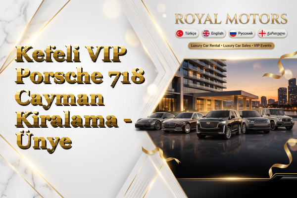 Kefeli VIP Porsche 718 Cayman Kiralama - Ünye