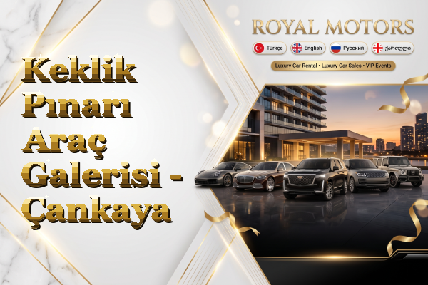 Keklik Pınarı Araç Galerisi - Çankaya