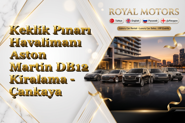 Keklik Pınarı Havalimanı Aston Martin DB12 Kiralama - Çankaya