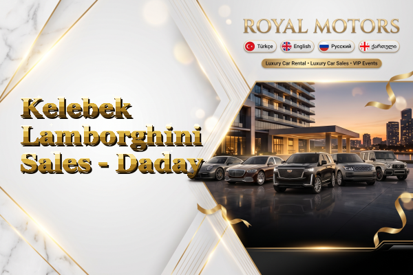 Kelebek Lamborghini Sales - Daday