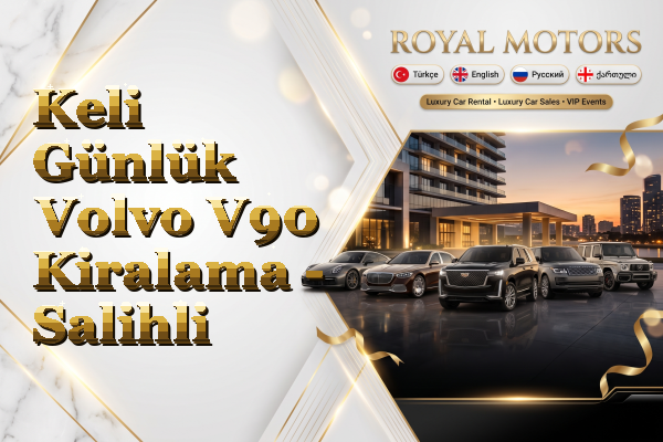 Keli Günlük Volvo V90 Kiralama - Salihli