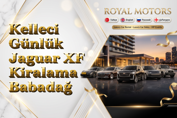 Kelleci Günlük Jaguar XF Kiralama - Babadağ
