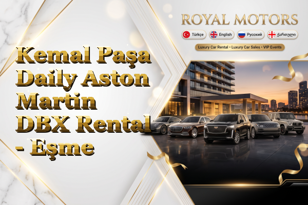 Kemal Paşa Daily Aston Martin DBX Rental - Eşme