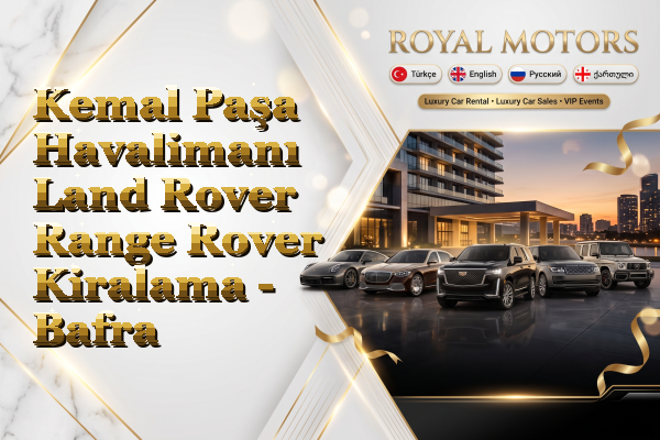 Kemal Paşa Havalimanı Land Rover Range Rover Kiralama - Bafra