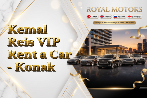Kemal Reis VIP Rent a Car - Konak