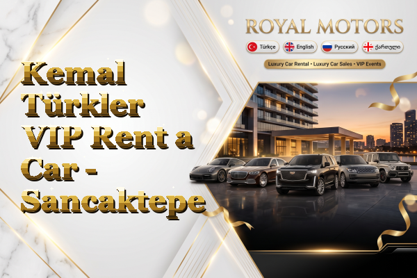 Kemal Türkler VIP Rent a Car - Sancaktepe