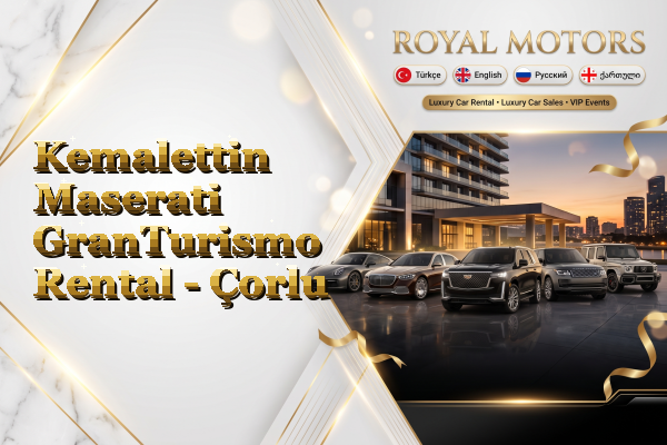 Kemalettin Maserati GranTurismo Rental - Çorlu