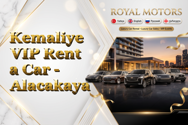 Kemaliye VIP Rent a Car - Alacakaya