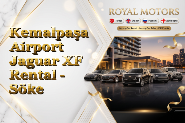 Kemalpaşa Airport Jaguar XF Rental - Söke