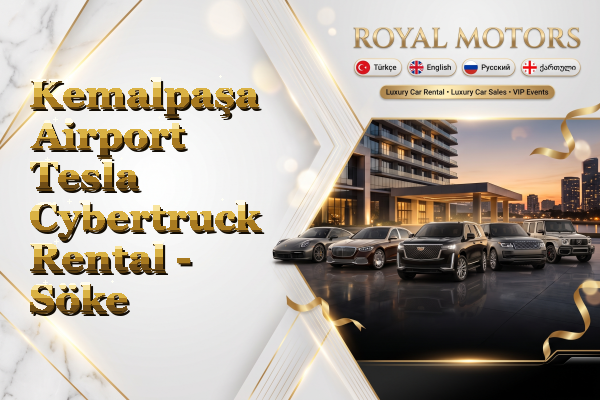 Kemalpaşa Airport Tesla Cybertruck Rental - Söke