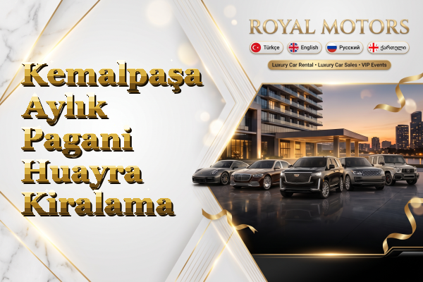 Kemalpaşa Aylık Pagani Huayra Kiralama