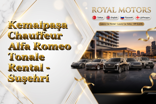 Kemalpaşa Chauffeur Alfa Romeo Tonale Rental - Suşehri