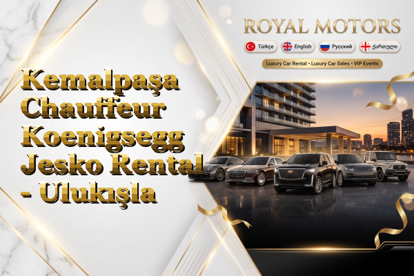 Kemalpaşa Chauffeur Koenigsegg Jesko Rental - Ulukışla