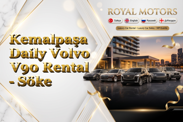 Kemalpaşa Daily Volvo V90 Rental - Söke