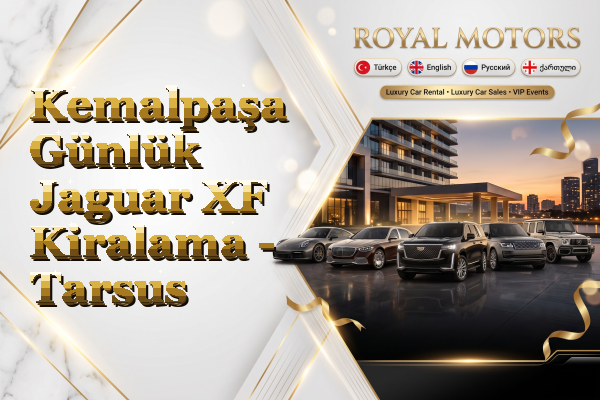 Kemalpaşa Günlük Jaguar XF Kiralama - Tarsus
