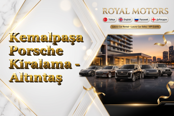 Kemalpaşa Porsche Kiralama - Altıntaş