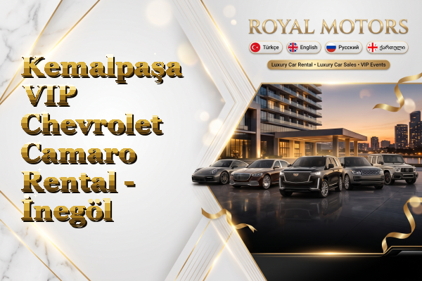 Kemalpaşa VIP Chevrolet Camaro Rental - İnegöl