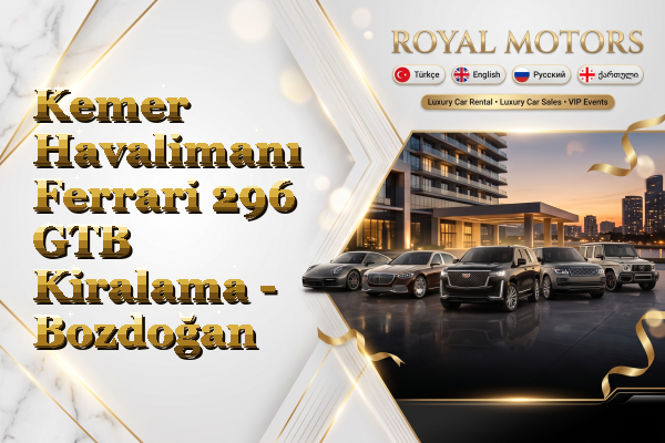 Kemer Havalimanı Ferrari 296 GTB Kiralama - Bozdoğan