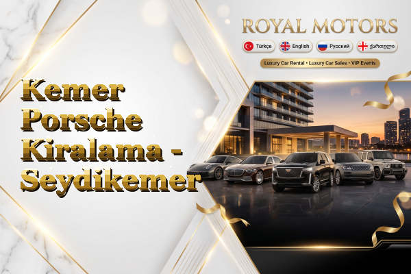 Kemer Porsche Kiralama - Seydikemer