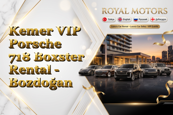 Kemer VIP Porsche 718 Boxster Rental - Bozdoğan