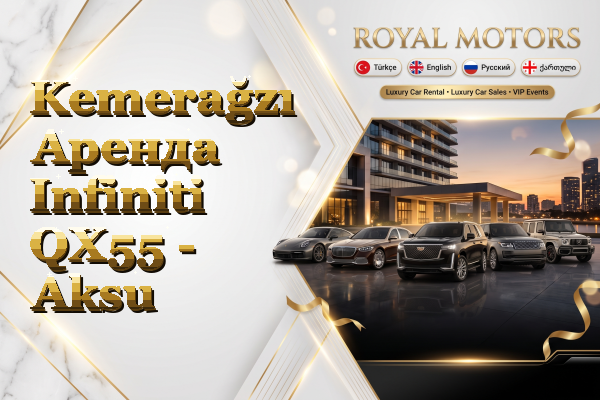 Kemerağzı Аренда Infiniti QX55 - Aksu