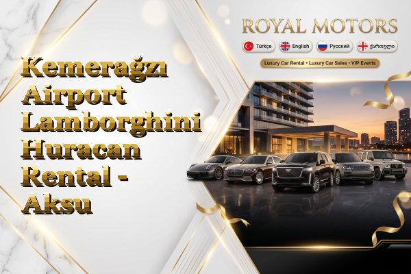 Kemerağzı Airport Lamborghini Huracan Rental - Aksu