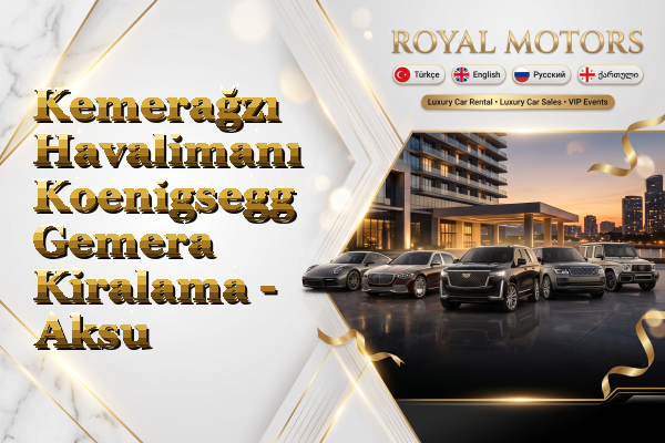 Kemerağzı Havalimanı Koenigsegg Gemera Kiralama - Aksu