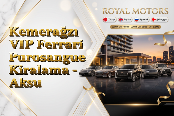 Kemerağzı VIP Ferrari Purosangue Kiralama - Aksu