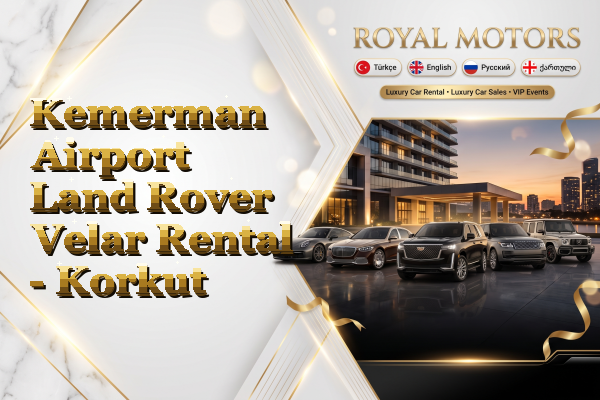 Kemerman Airport Land Rover Velar Rental - Korkut