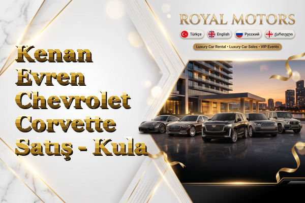 Kenan Evren Chevrolet Corvette Satış - Kula