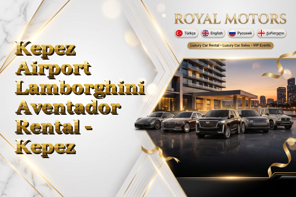 Kepez Airport Lamborghini Aventador Rental - Kepez