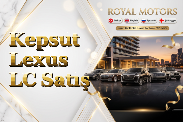 Kepsut Lexus LC Satış