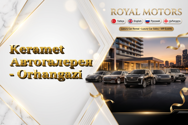 Keramet Автогалерея - Orhangazi
