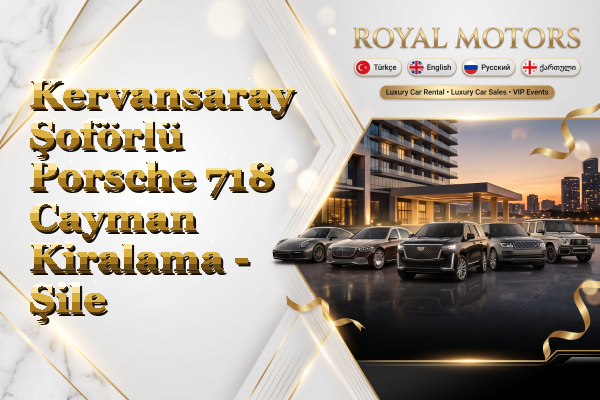 Kervansaray Şoförlü Porsche 718 Cayman Kiralama - Şile