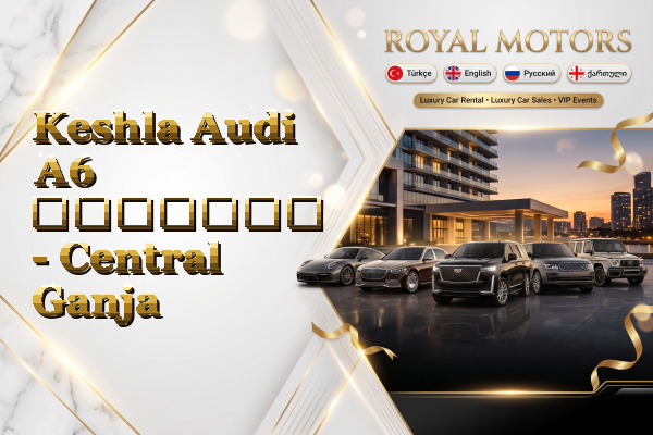 Keshla Audi A6 გაყიდვა - Central Ganja