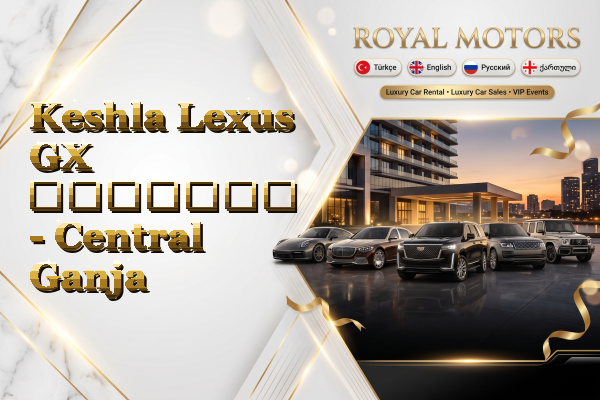 Keshla Lexus GX გაყიდვა - Central Ganja
