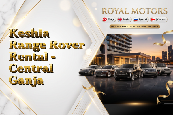 Keshla Range Rover Rental - Central Ganja
