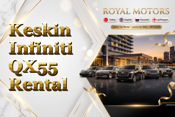 Keskin Infiniti QX55 Rental