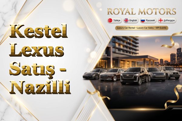 Kestel Lexus Satış - Nazilli