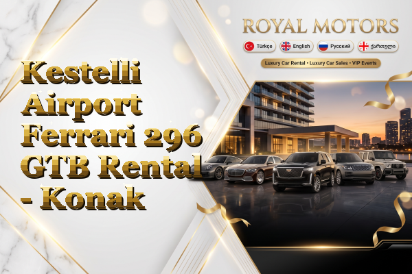 Kestelli Airport Ferrari 296 GTB Rental - Konak