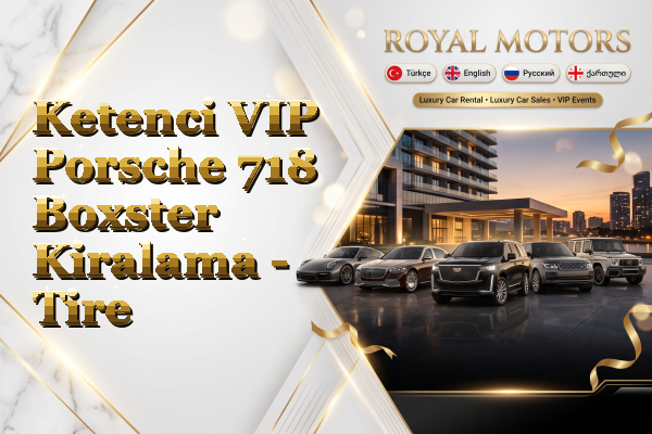 Ketenci VIP Porsche 718 Boxster Kiralama - Tire